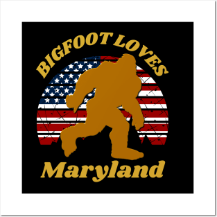 Bigfoot loves America and Maryland too Posters and Art